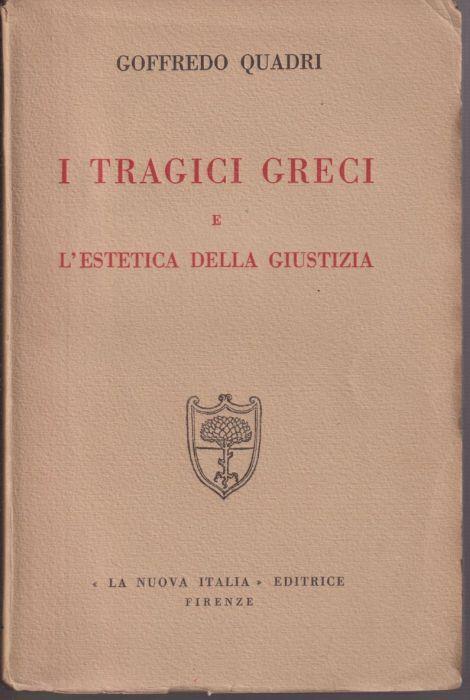 I tragici greci e l'estetica della giustizia - Goffredo Quadri - copertina