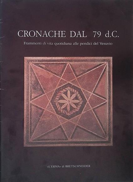 Cronache dal 79 d.C. Frammenti di vita quotidiana alle pendici del Vesuvio - copertina