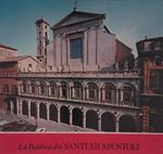 La Basilica dei Santi XII Apostoli - The Basilica of the Holy Apostles
