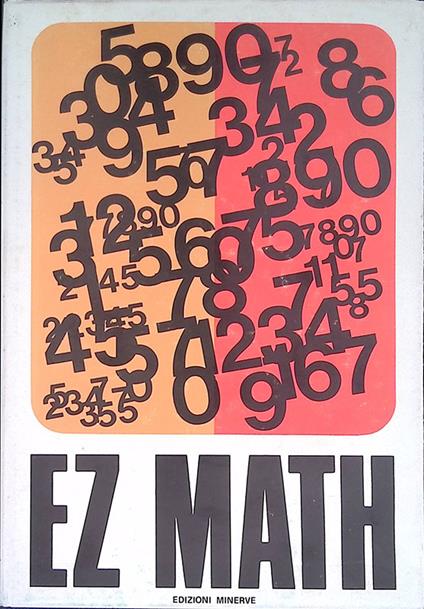 E-Z Math, è facile moltiplicare due numeri di 5 cifre in 15 secondi - copertina