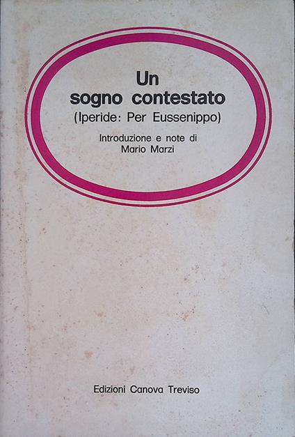 Un sogno contestato. Iperide: per Eussenippo - Mario Marzi - copertina