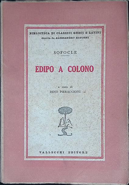 Sofocle. Edipo a colono - Dino Pieraccioni - copertina