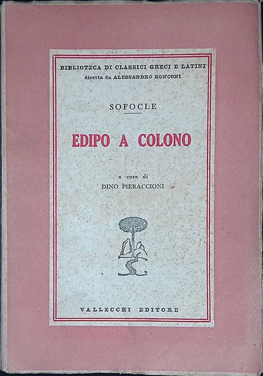Sofocle. Edipo a colono - Dino Pieraccioni - copertina