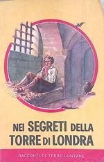 Nei segreti della torre di Londra