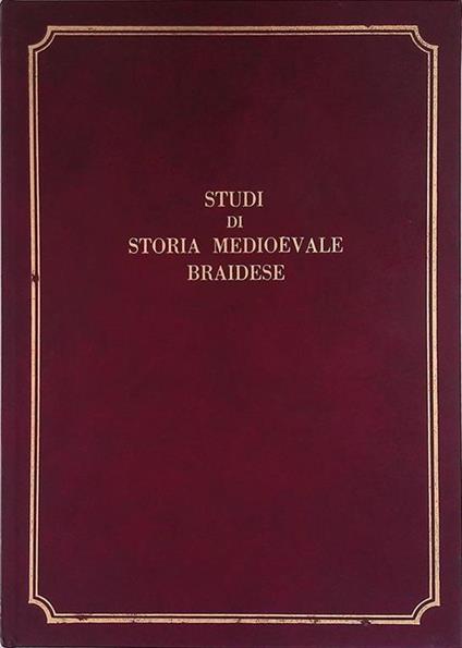 Studi di storia Medioevale Braidese - copertina