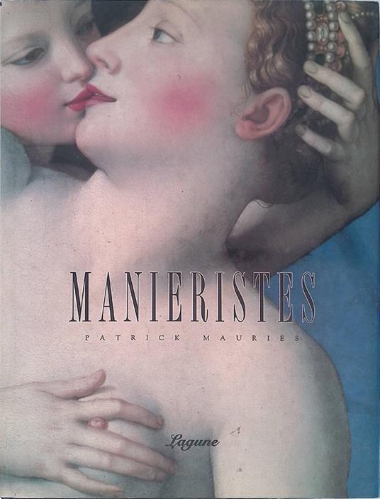 Manieristes - Patrick Mauriès - copertina