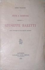 Studi e ricerche intorno a Giuseppe Baretti con lettere e documenti inediti