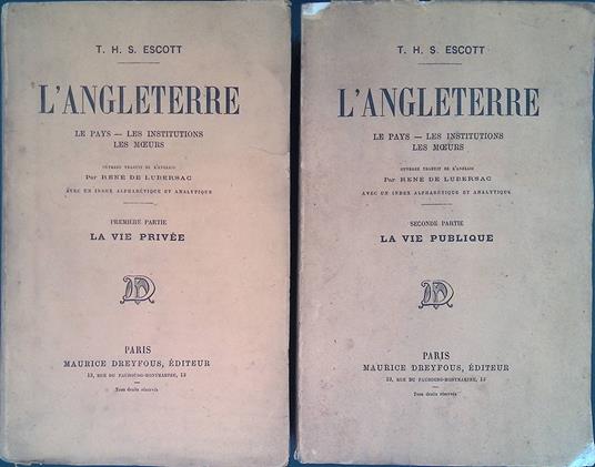 L' angleterre. Le Pays, Les Istitutions, Les Mceurs. DUE VOLUMI - T. H. S. Escott - copertina