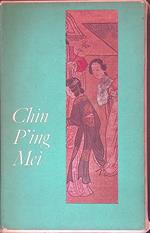 Ching P'Ing Mei. Romanzo cinese del secolo XVI