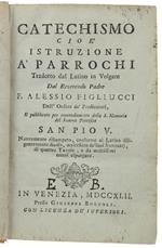 Catechismo Cioè Istruzione à Parrochi Tradotto Dal Latino In Volgare