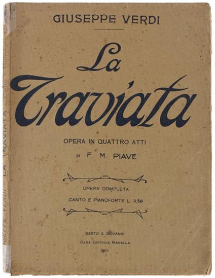 La Traviata. Opera In Quattro Atti Di F.M. Piave. Opera Completa Per Canto E Pianoforte - Giuseppe Verdi - copertina