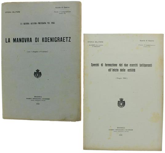 La Manovra Di Koenigraetz. La Guerra Austro-Prussiana Nel 1866 (Con 1 Allegato E 4 Schizzi) - Pietro Maravigna - copertina