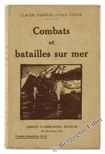 Combats Et Batailles Sur Mer (Septembre 1914 - Décembre 1914) - Paul Chack - copertina