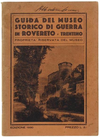 Guida Del Museo Storico Italiano Della Guerra Di Rovereto - Mario Ceola - copertina