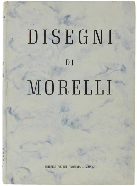 41 Disegni Di Morelli Più Gli Autoritratti Di Vetri, Palizzi, Fortuny - copertina