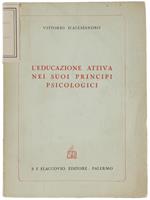 L' Educazione Attiva Nei Suoi Principi Psicologici