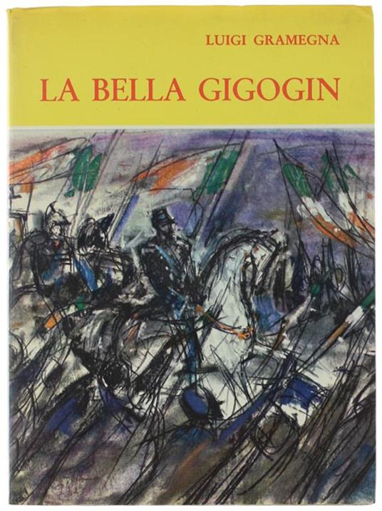 La Bella Gigogin! I Due Droghieri. Addio, Mia Bella, Addio!.. Fides - Luigi Gramegna - copertina