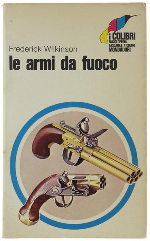 Le Armi Da Fuoco - Frederick Wilkinson - copertina