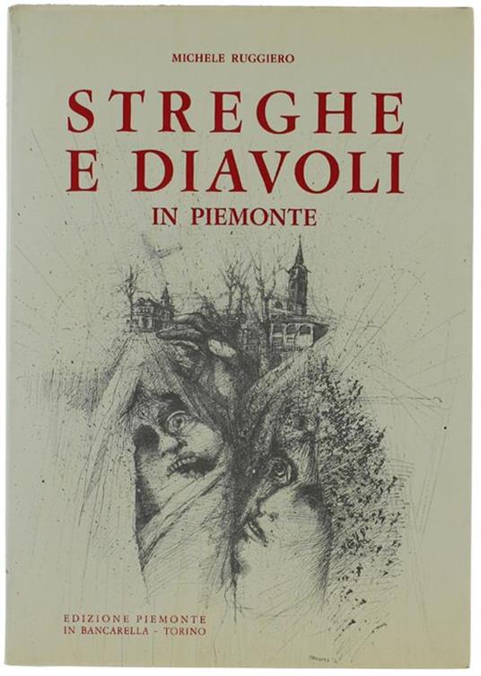 Streghe E Diavoli In Piemonte - Michele Ruggiero - copertina