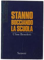 Stanno Bocciando La Scuola