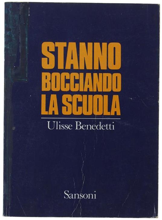 Stanno Bocciando La Scuola - Ulisse Benedetti - copertina
