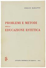 Problemi E Metodi Della Educazione Estetica