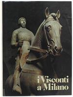 I Visconti A Milano