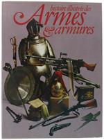 Histoire Illustree Des Armes & Armures
