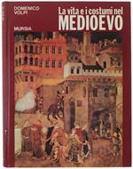 La Vita E I Costumi Nel Medioevo