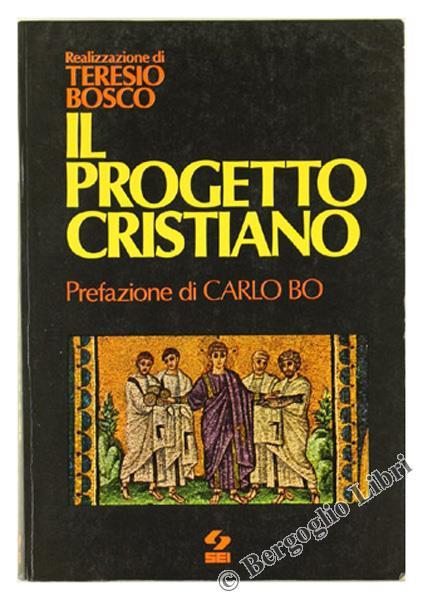 Il Progetto Cristiano - Teresio Bosco - copertina
