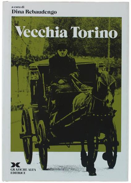 Vecchia Torino. 6 Cahiers - Dina Rebaudengo - copertina