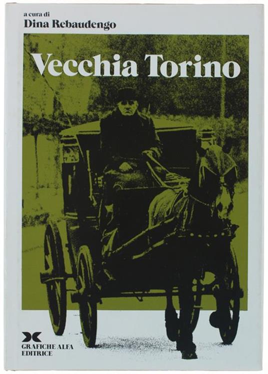 Vecchia Torino. 6 Cahiers - Dina Rebaudengo - copertina