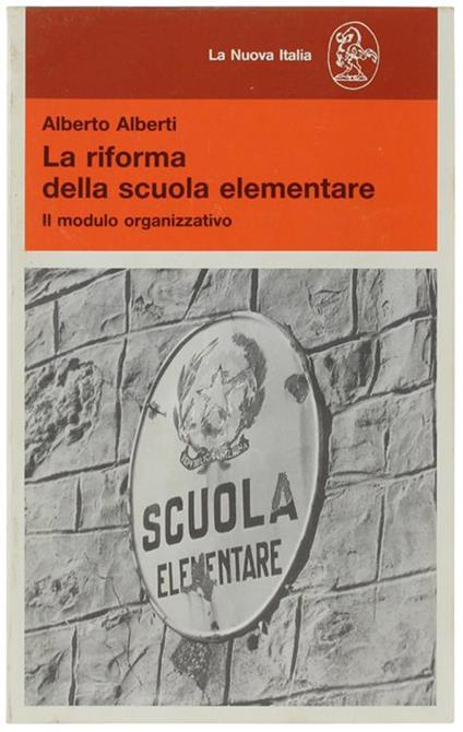 La Riforma Della Scuola Elementare. Il Modulo Organizzativo - Albert - copertina