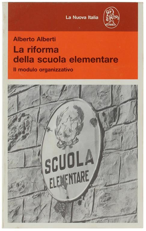 La Riforma Della Scuola Elementare. Il Modulo Organizzativo - Albert - copertina
