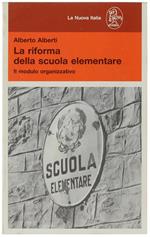 La Riforma Della Scuola Elementare. Il Modulo Organizzativo