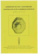 Exposition Du Xxve Anniversaire - Ausstellung Zum 25-Jahrigen Jubiläum. Grandson 3.7.1987 - 31.10.1987 (French + German)