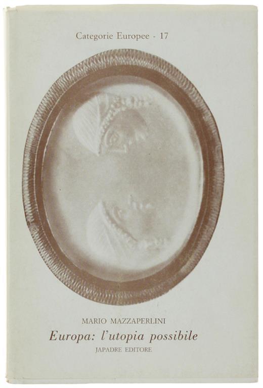 Europa: L'utopia Possibile. Momenti E Problemi Di Educazione Alla Comprensione Europea - Mario Mazzaperlini - copertina