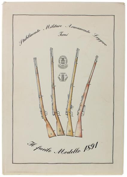 Il Fucile Modello 1891 - Aldebrano Micheli - copertina