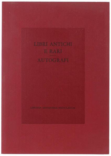 Libri Antichi E Rari - Autografi. Catalogo 21 - copertina