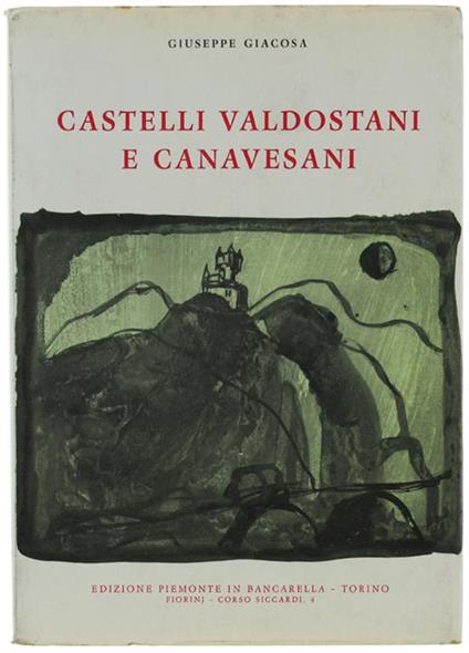 Castelli Valdostani E Canavesani - Giuseppe Giacosa - copertina