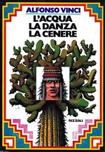 L' acqua La Danza La Cenere