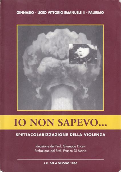 Io Non Sapevo... Spettacolarizzazione Della Violenza - copertina