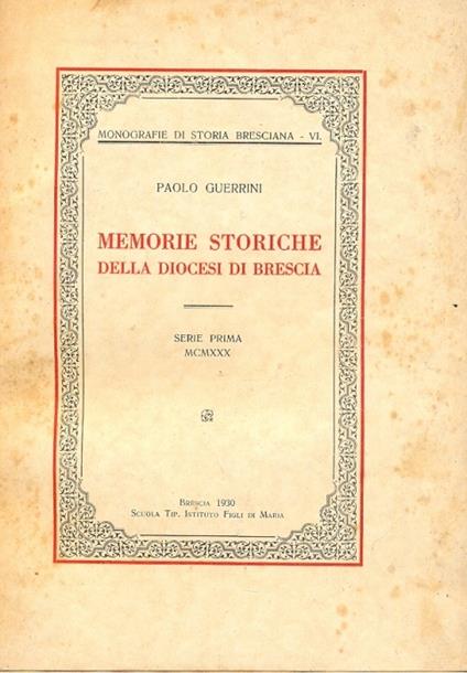 Memorie storiche della Diocesi di Brescia. Monografie - Paolo Guerrini - copertina