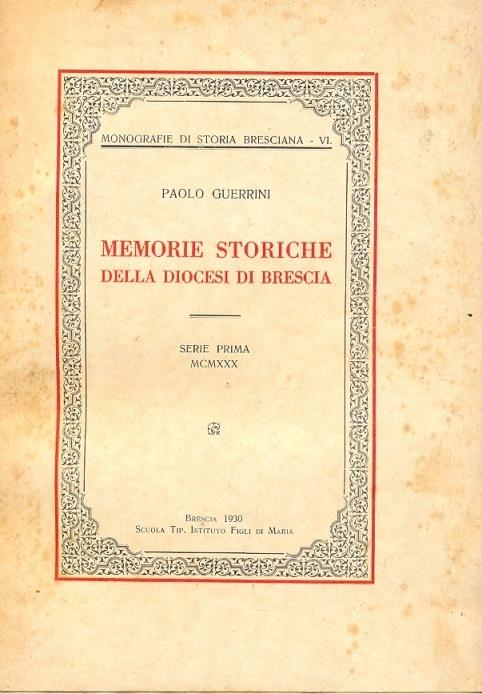 Memorie storiche della Diocesi di Brescia. Monografie - Paolo Guerrini - copertina