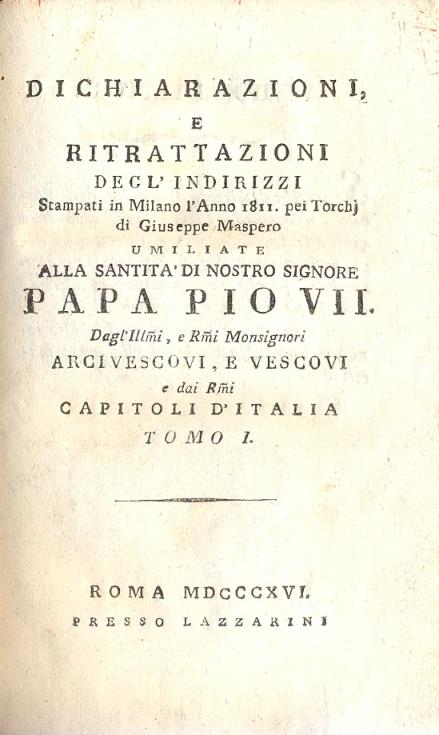 Dichiarazioni e ritrattazioni degl'indirizzi stampati in milano l'anno 1811 per i torchi di G. Maspero - copertina