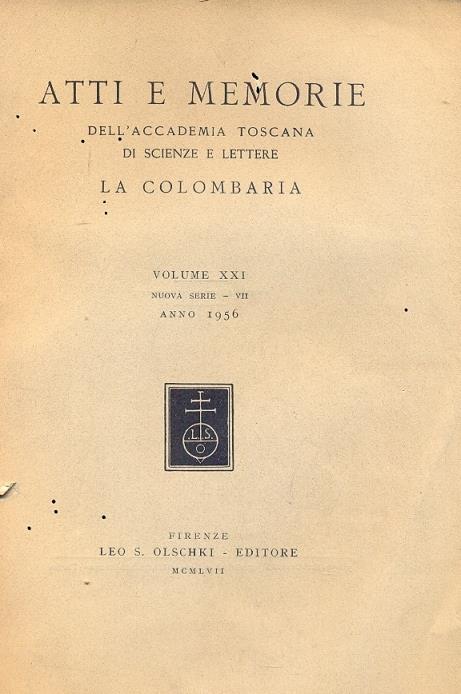 Atti e memorie dell'Accademia Toscana di scienze e lettere La Colombaria. Volume XXI, nuova serie - VII, anno 1956. Volume XXIII, nuova serie - IX, 1958 - 1959 - copertina