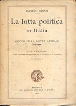 La lotta politica in Italia. Origini della lotta attuale