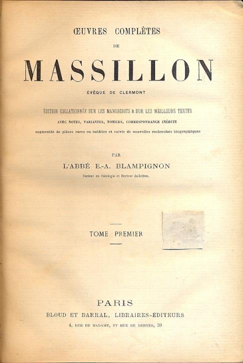 Oeuvres completes de Massillion èveque de Clermont. Edition collationèe sur les manuscrits & sur les Meilleurs textes avec notes, variantes, notices, corresponsance inèdite - copertina