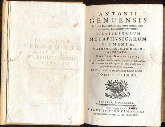 Disciplinarum metaphysicarum elementa, mathematicum in morem adornata. Ab ipso auctore, rejectis omnibus anterioribus editionibus, & tanquam non suis reputatis, omnino reformata, perpetuis additionibus locupletata, et nunc primum in quinque tomos div - copertina