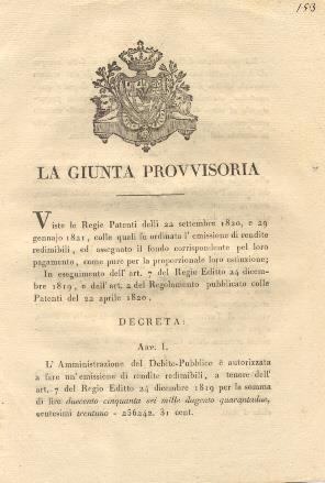Decreto della Giunta Provvisoria con il quale autorizza l'Amministrazione del Debito - Pubblico a fare un'emissione di rendite redimibili, per la somma di lire 256244 e cent. 31... 3 aprile 1821 - copertina